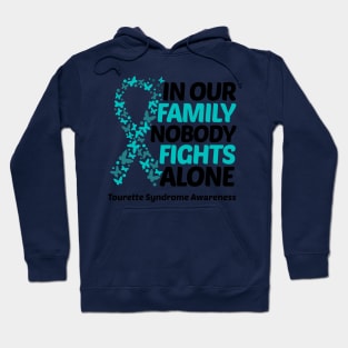 In Our Family Nobody Fights Alone Tourette Syndrome Awareness Hoodie